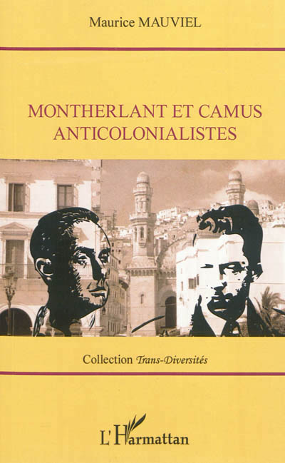Montherlant et Camus anticolonialiste