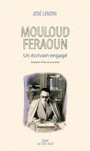 livre 'Mouloud Feraoun - Un écrivain engagé', de José Lenzini